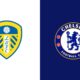 Leeds United vs Chelsea